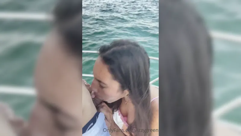 Izzy Green Blowing Dick On Boat In Middle Of The Sea Onlyfans Leaked Video